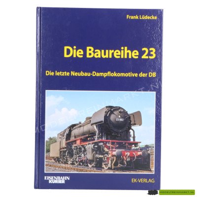 Die Baureihe 23 - Frank Lüdecke